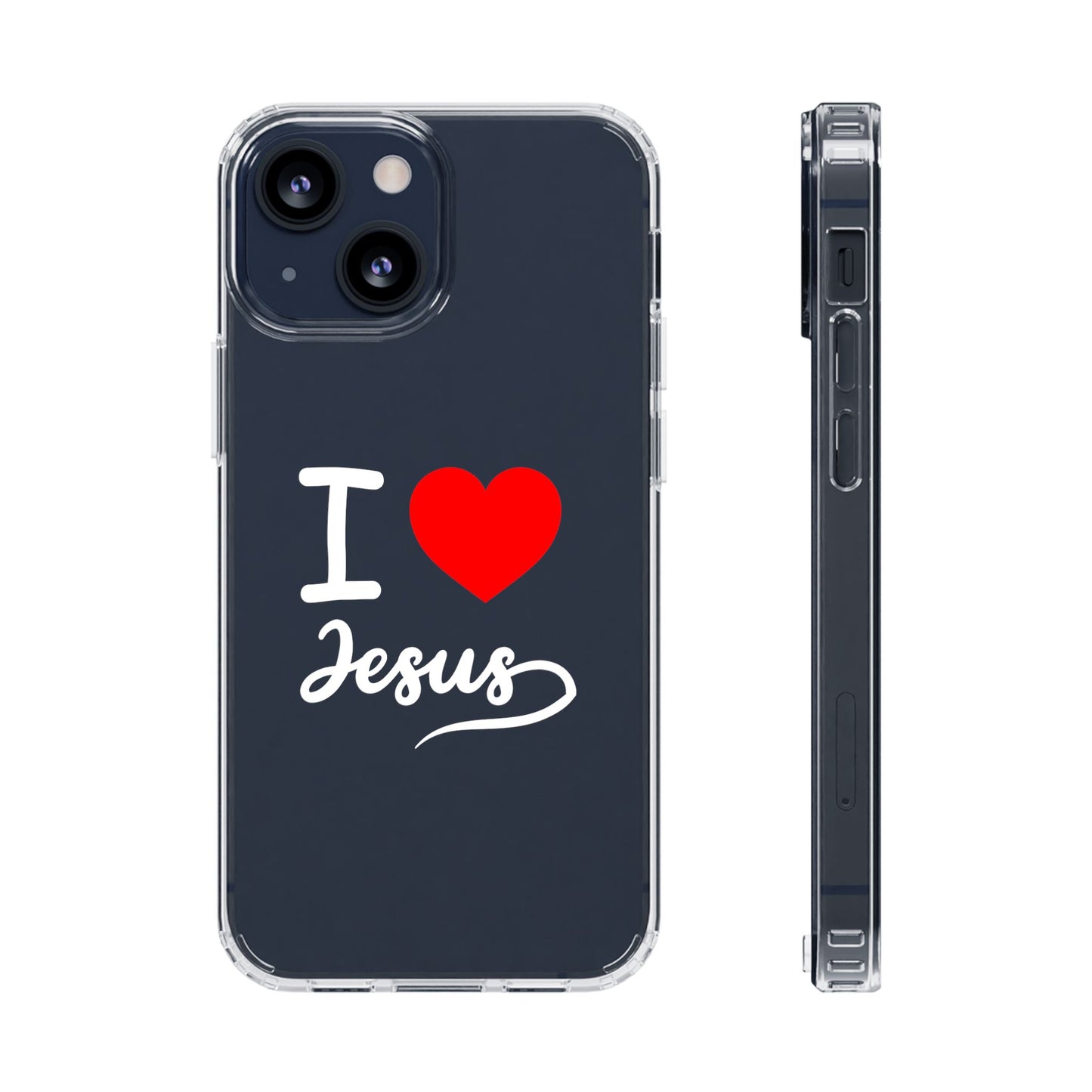 I Love Jesus Clear Phone Case - Stylish & Protective Accessory
