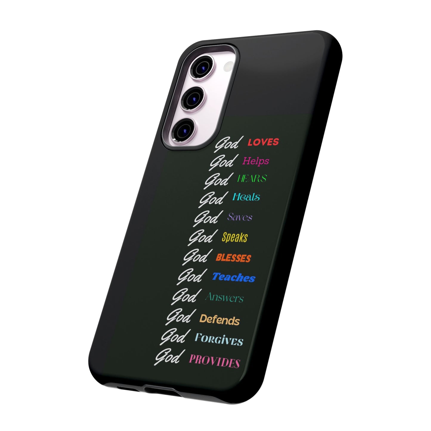 Inspirational Phone Case - God Loves, Helps, Heals & More