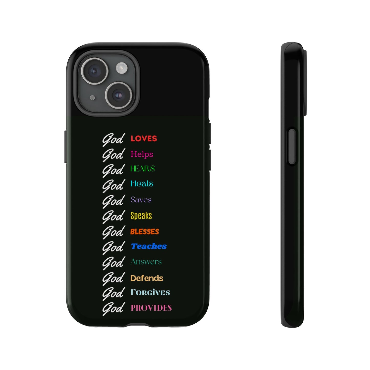 Inspirational Phone Case - God Loves, Helps, Heals & More