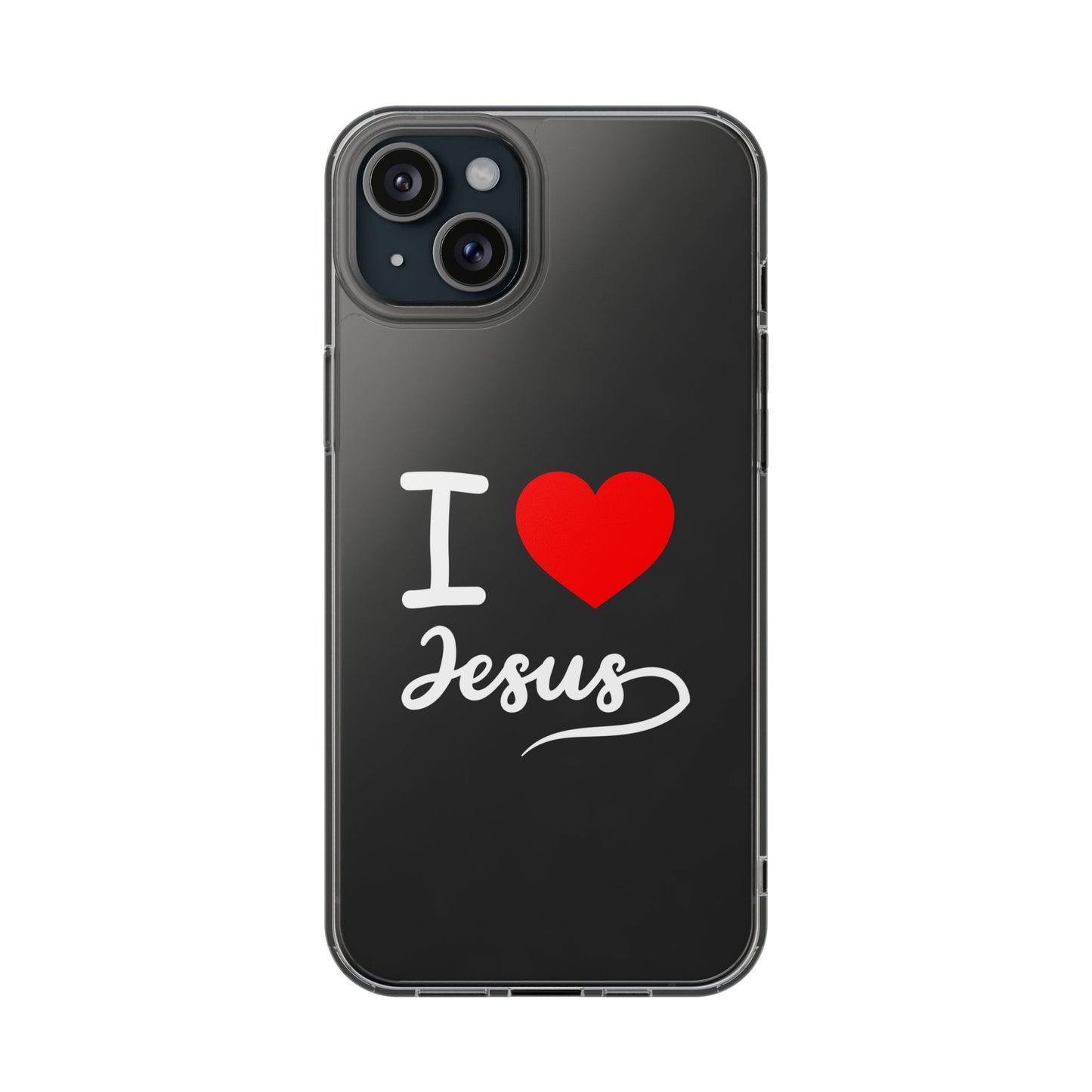 I Love Jesus Clear Phone Case - Stylish & Protective Accessory