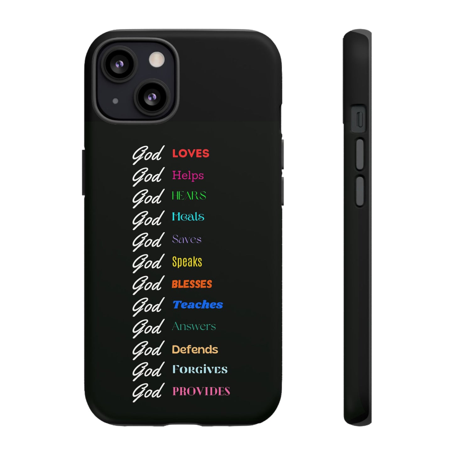 Inspirational Phone Case - God Loves, Helps, Heals & More