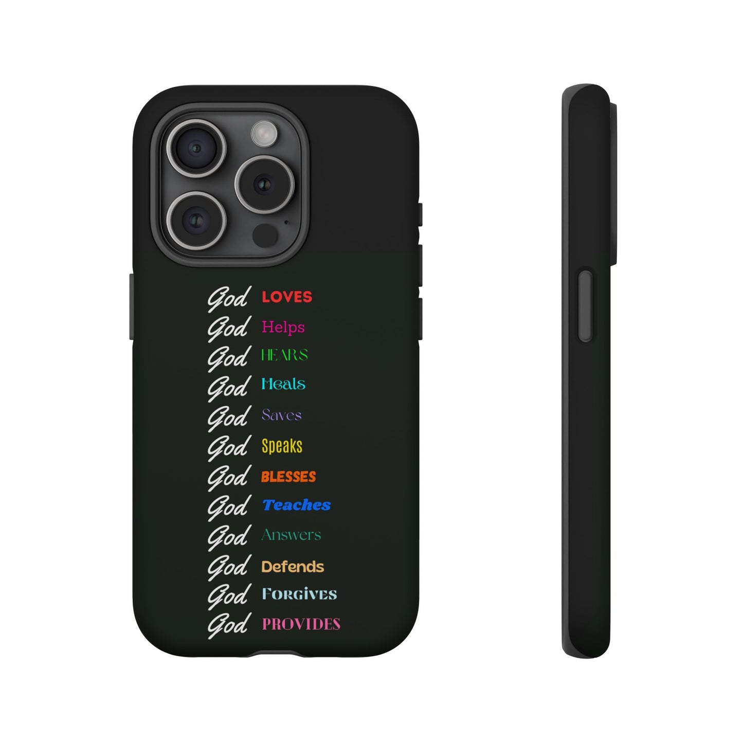 Inspirational Phone Case - God Loves, Helps, Heals & More