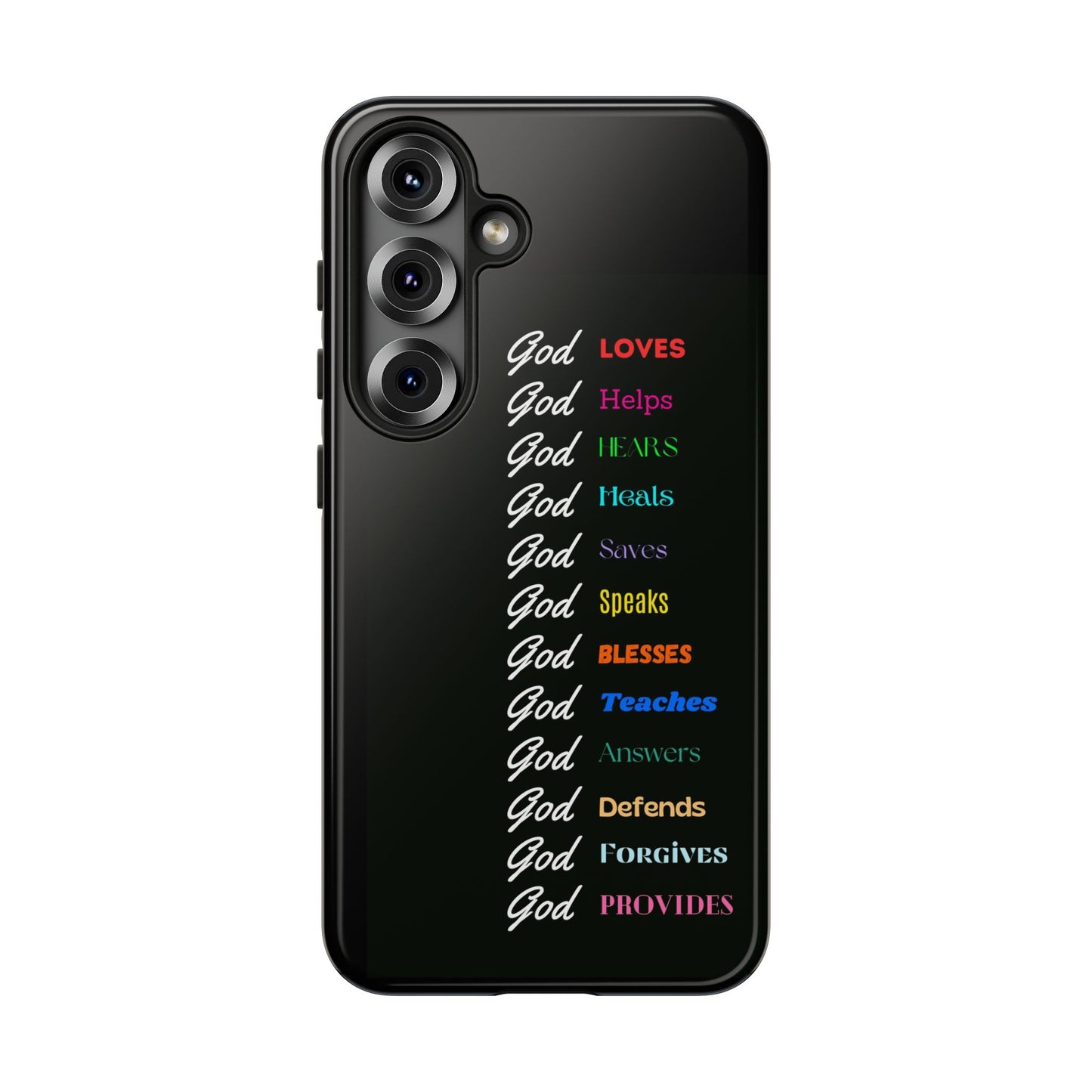 Inspirational Phone Case - God Loves, Helps, Heals & More