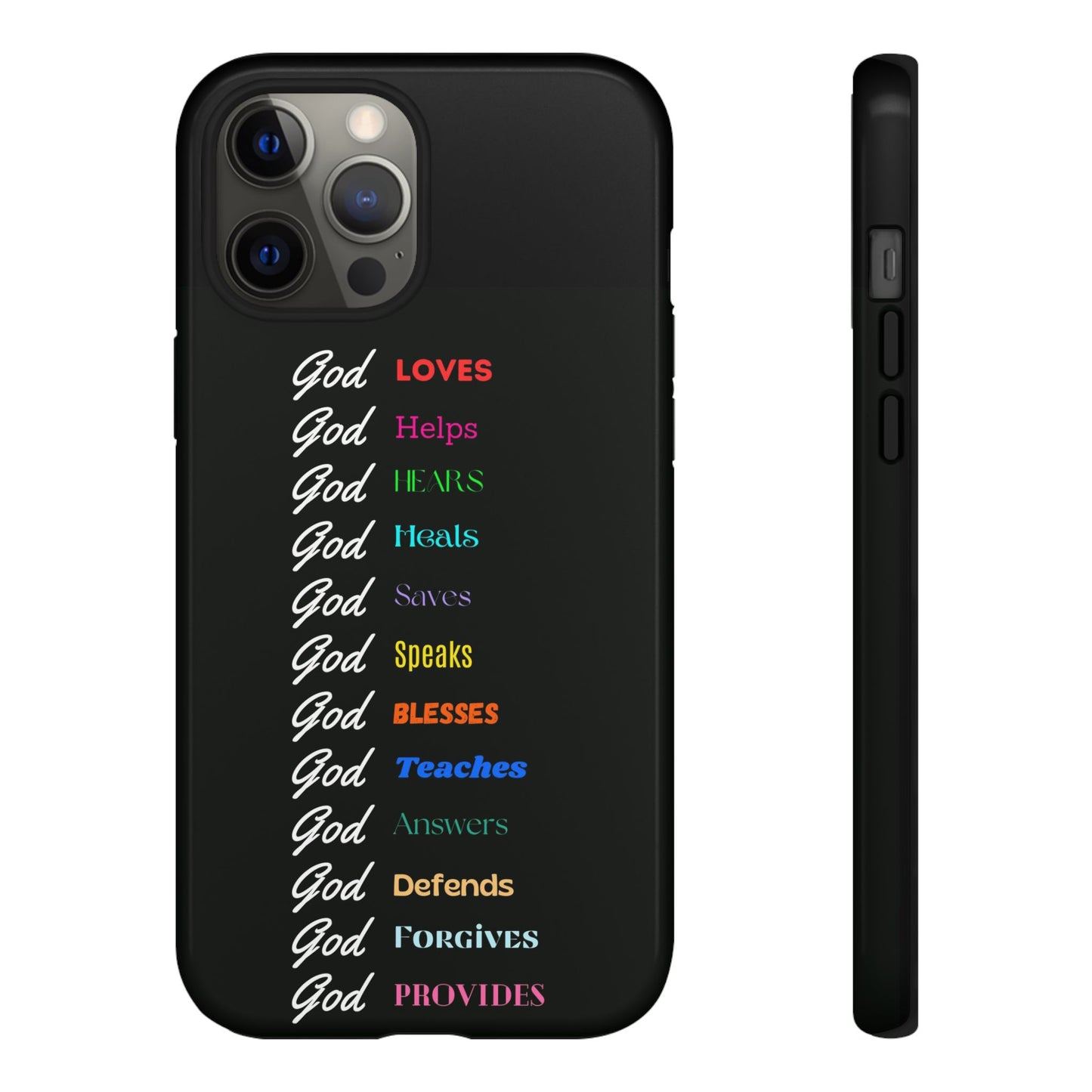 Inspirational Phone Case - God Loves, Helps, Heals & More