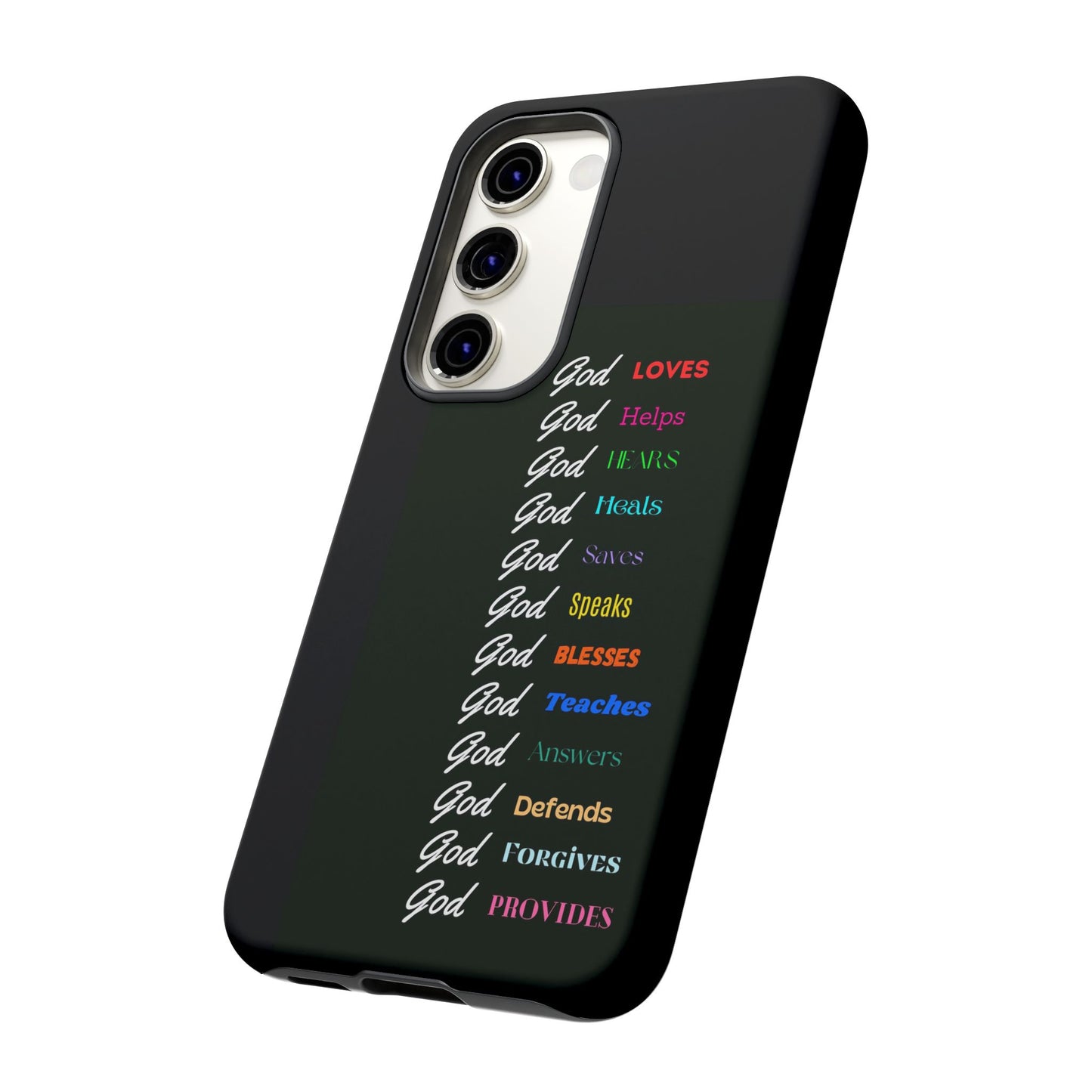 Inspirational Phone Case - God Loves, Helps, Heals & More