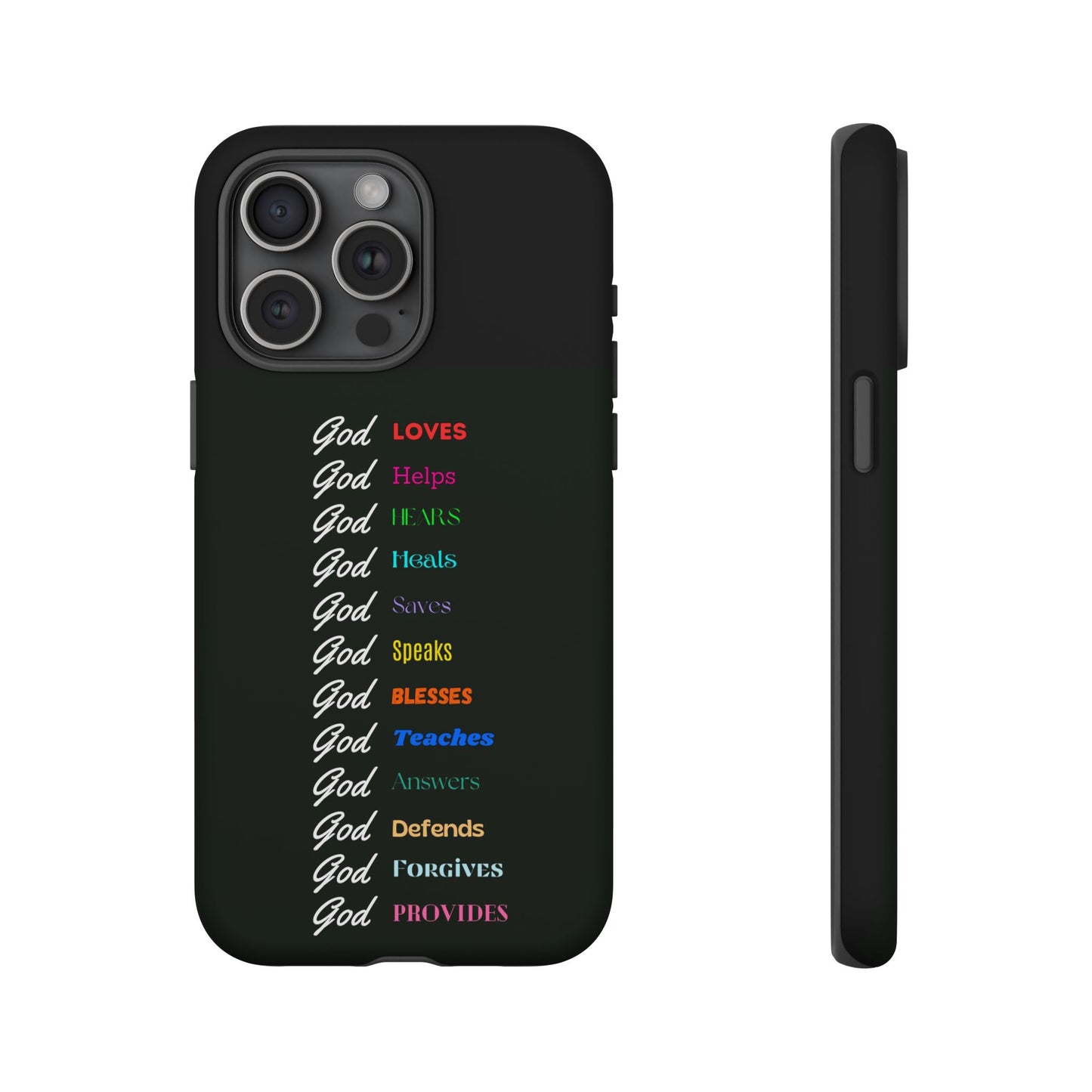Inspirational Phone Case - God Loves, Helps, Heals & More
