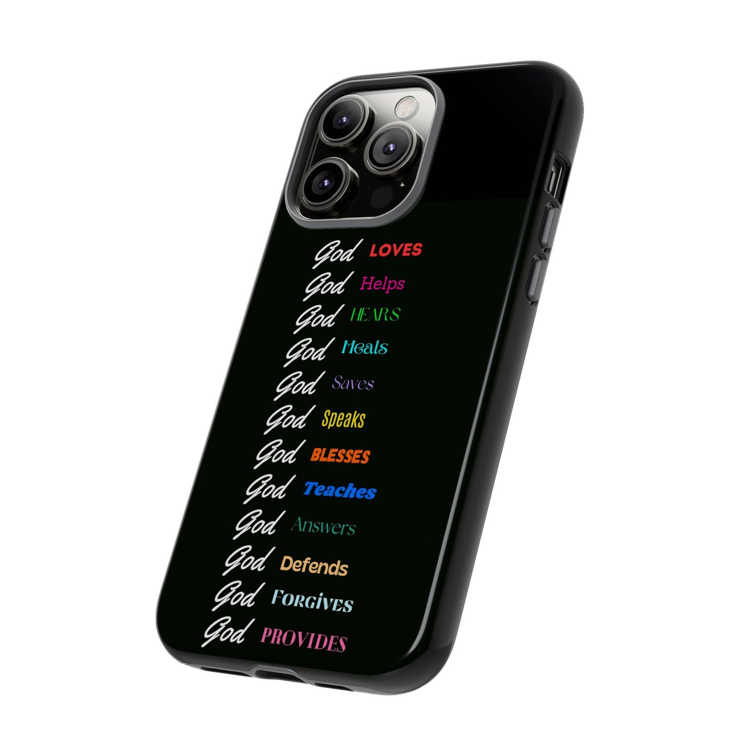 Inspirational Phone Case - God Loves, Helps, Heals & More