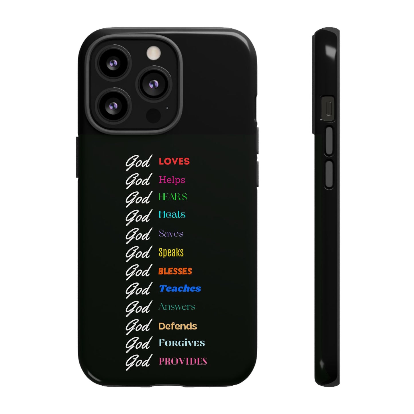Inspirational Phone Case - God Loves, Helps, Heals & More