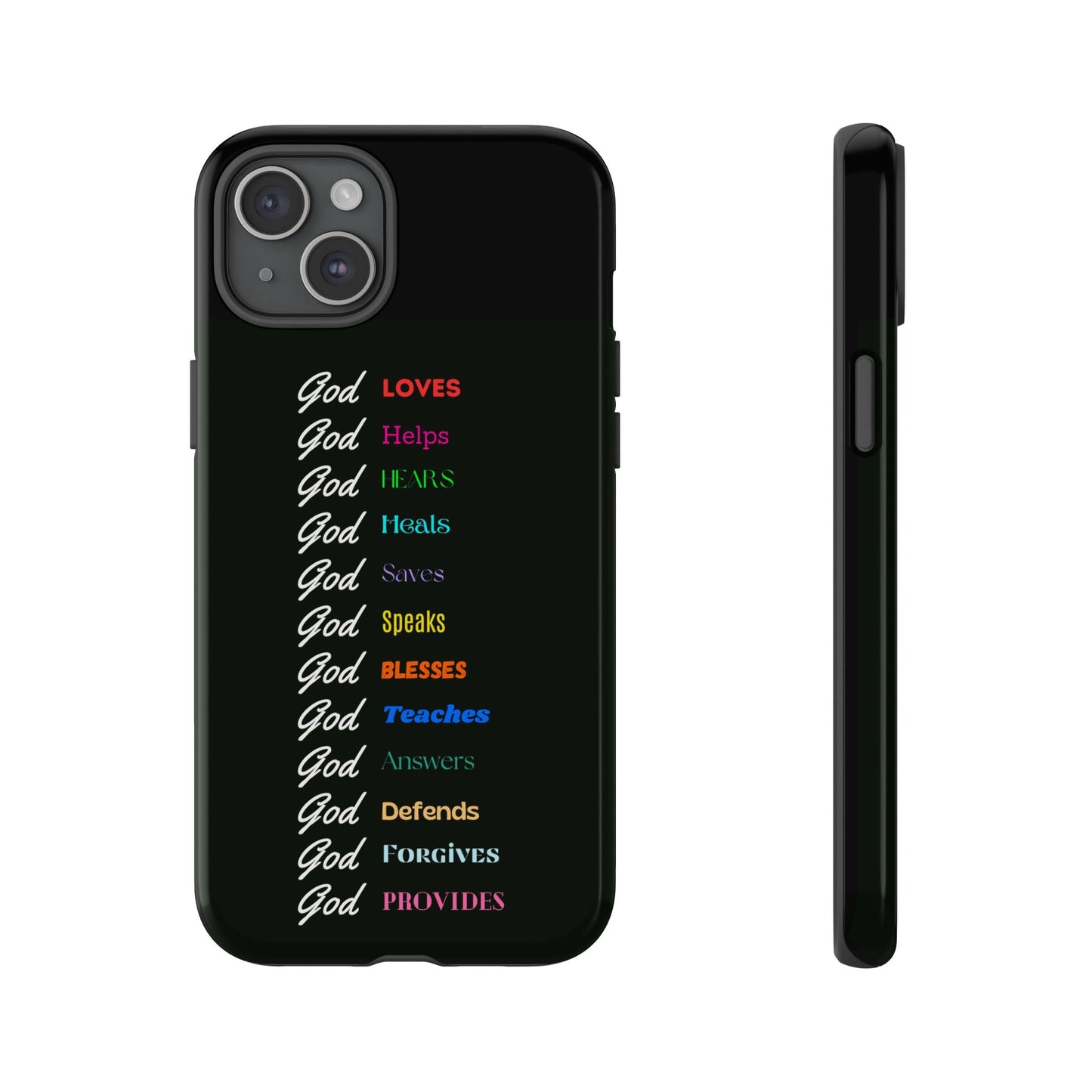 Inspirational Phone Case - God Loves, Helps, Heals & More