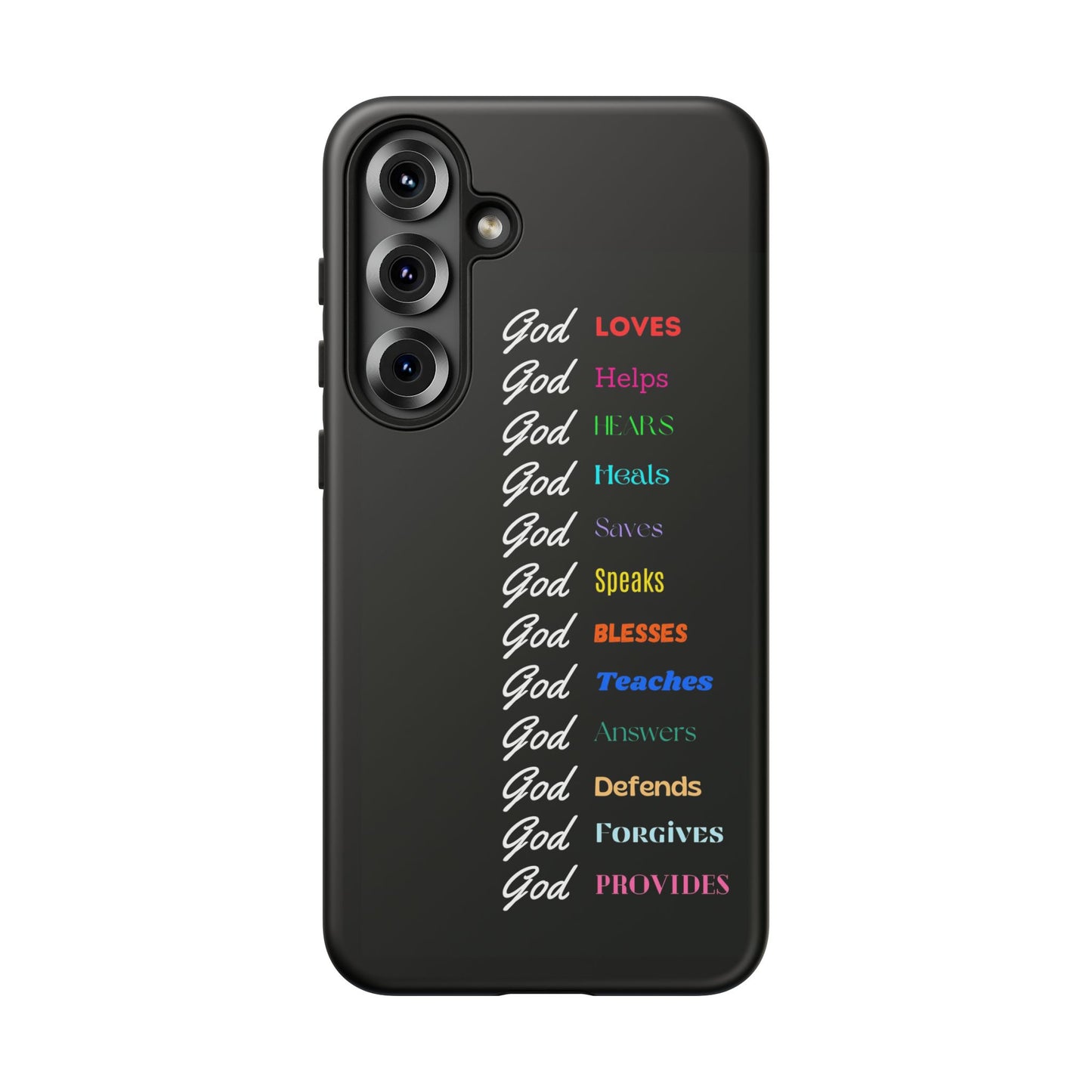 Inspirational Phone Case - God Loves, Helps, Heals & More