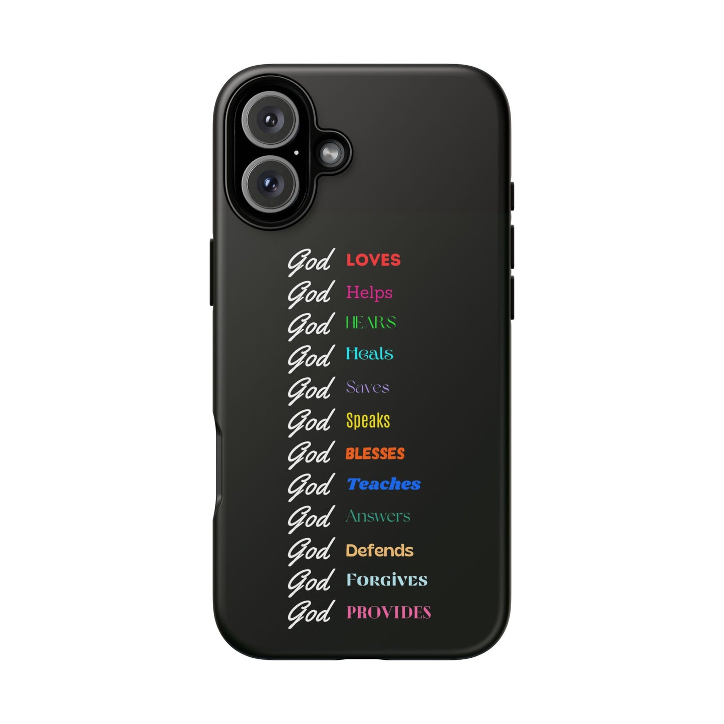 Inspirational Phone Case - God Loves, Helps, Heals & More