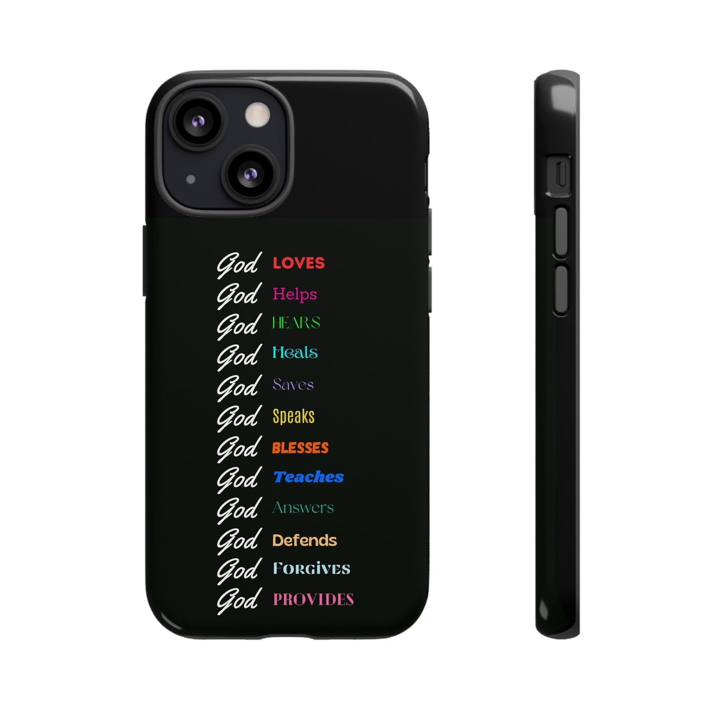 Inspirational Phone Case - God Loves, Helps, Heals & More