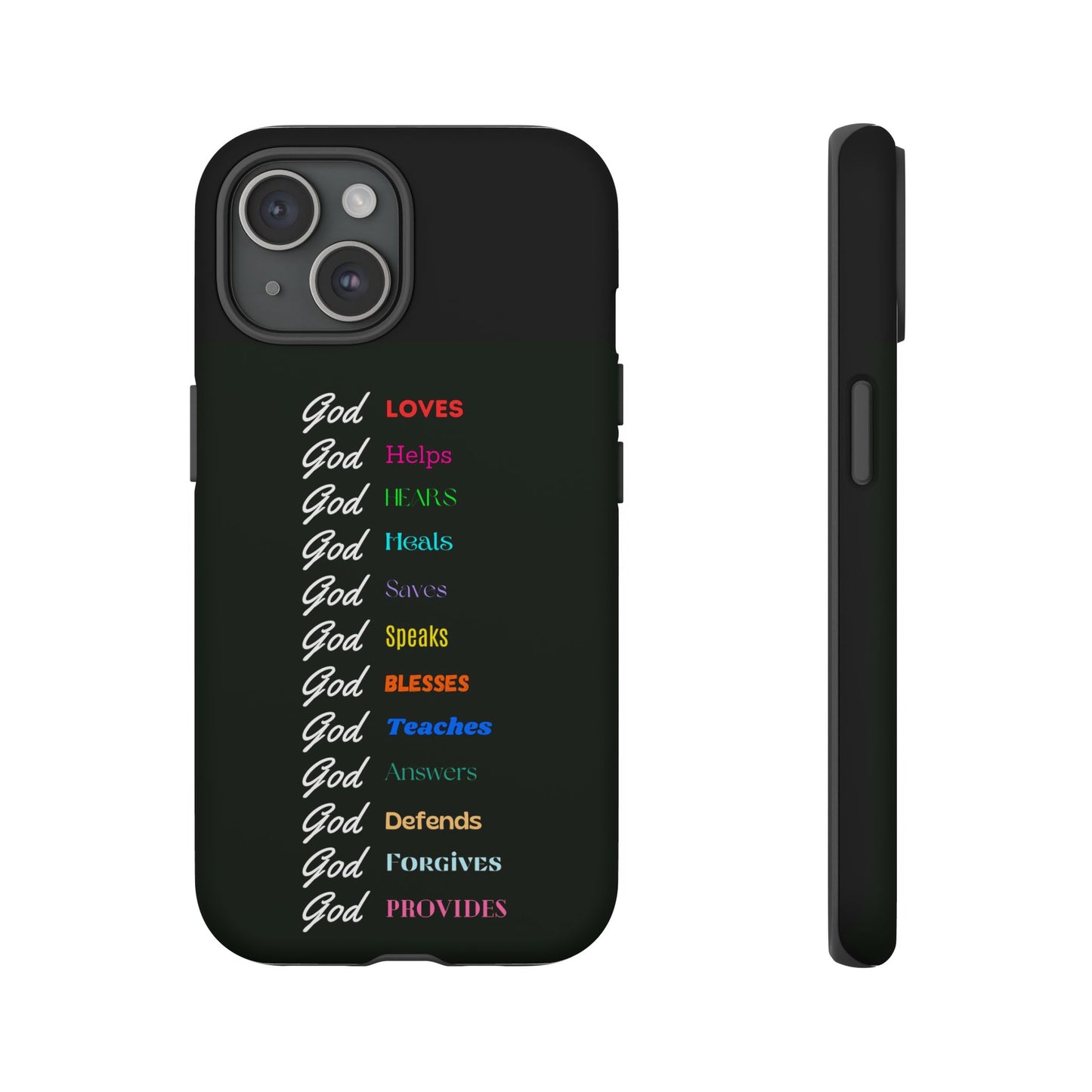 Inspirational Phone Case - God Loves, Helps, Heals & More