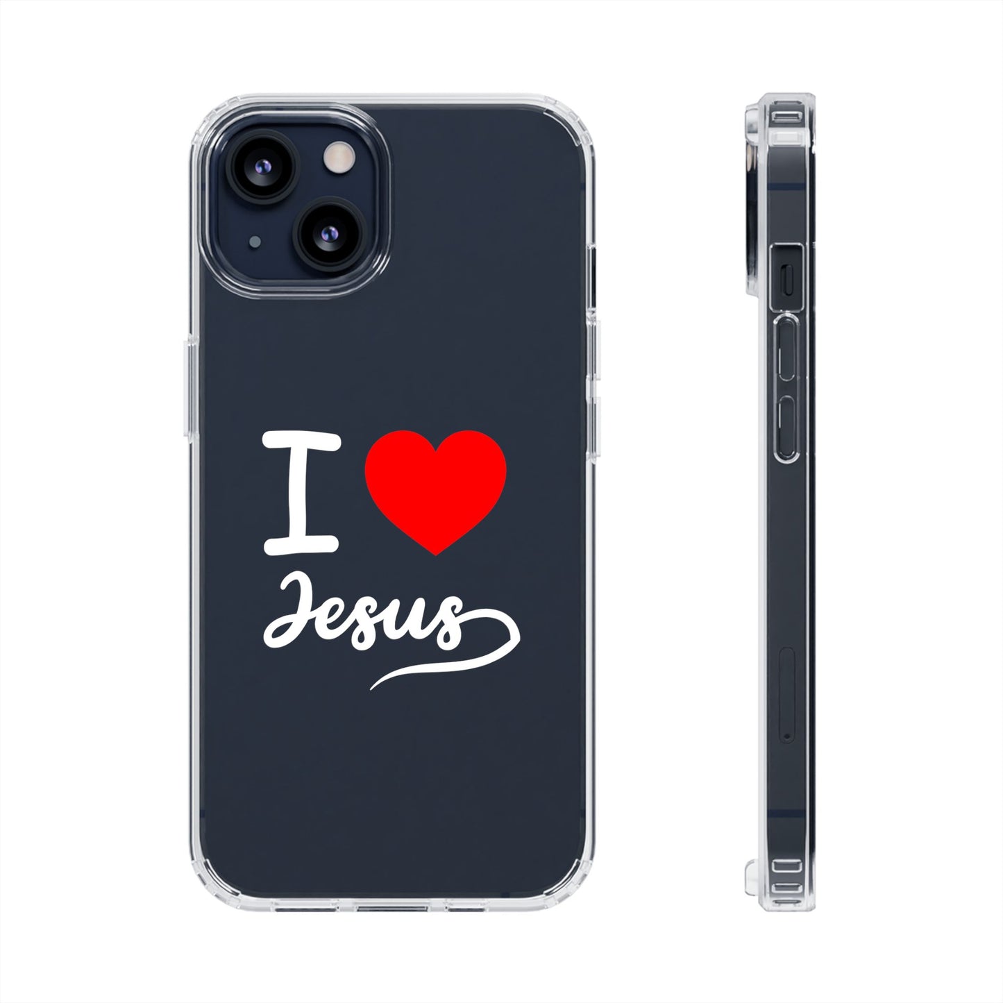 I Love Jesus Clear Phone Case - Stylish & Protective Accessory