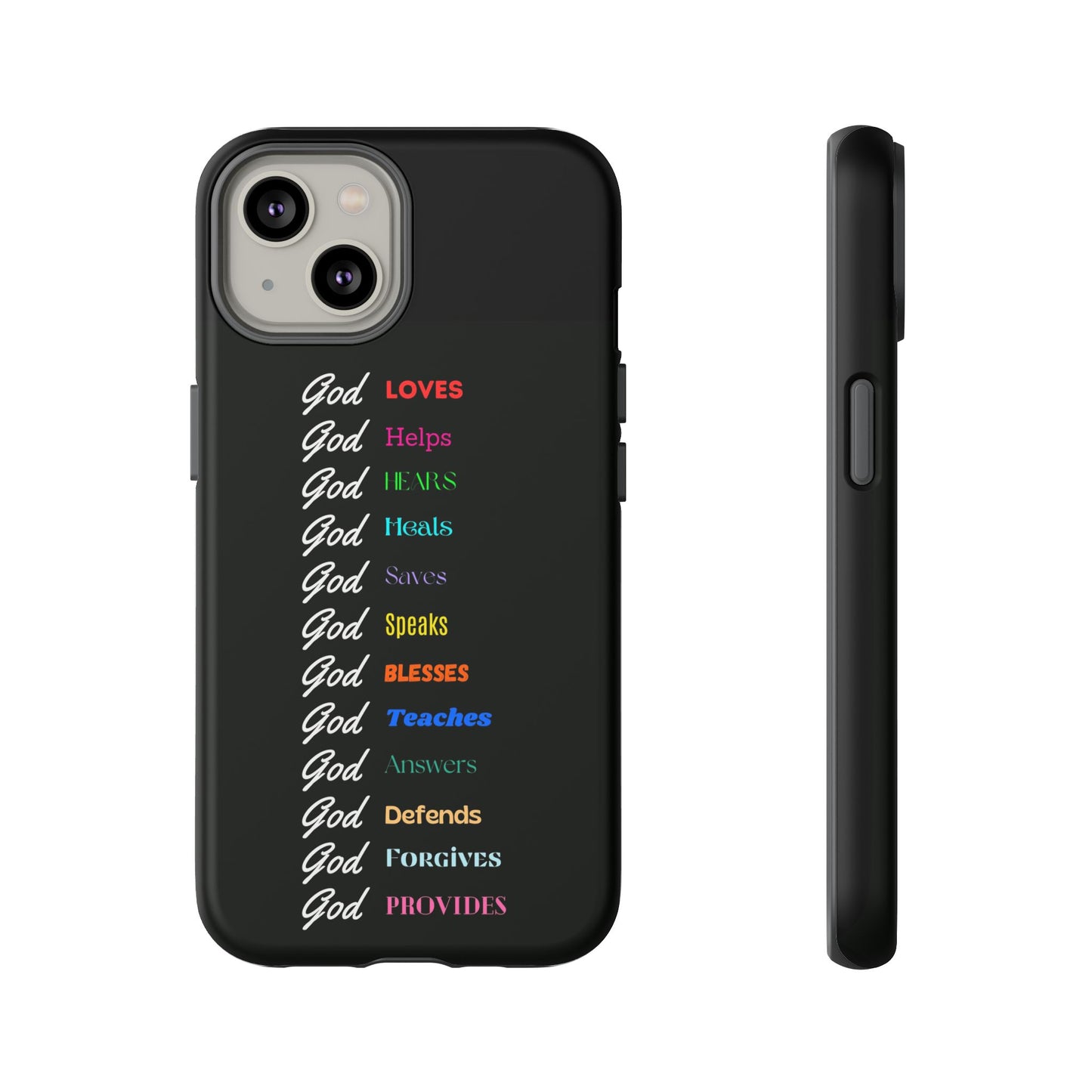 Inspirational Phone Case - God Loves, Helps, Heals & More