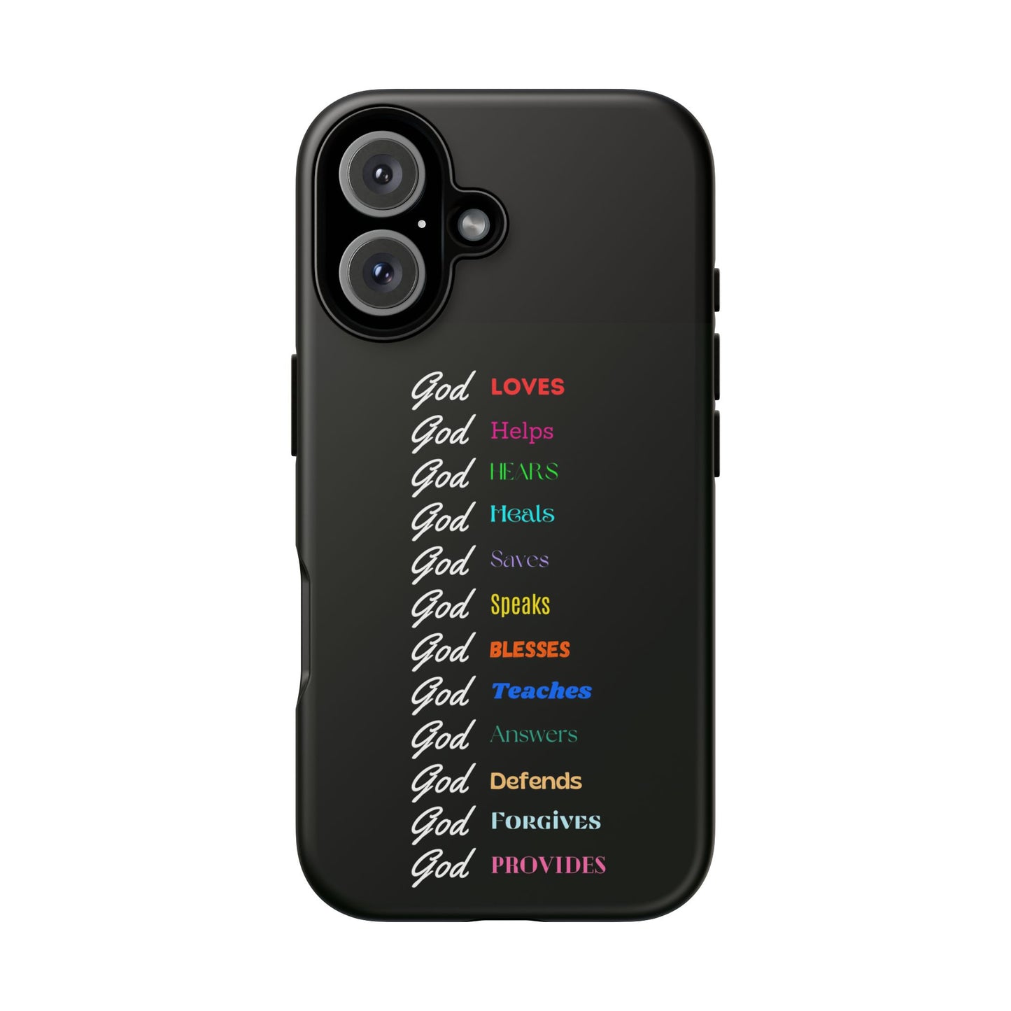 Inspirational Phone Case - God Loves, Helps, Heals & More