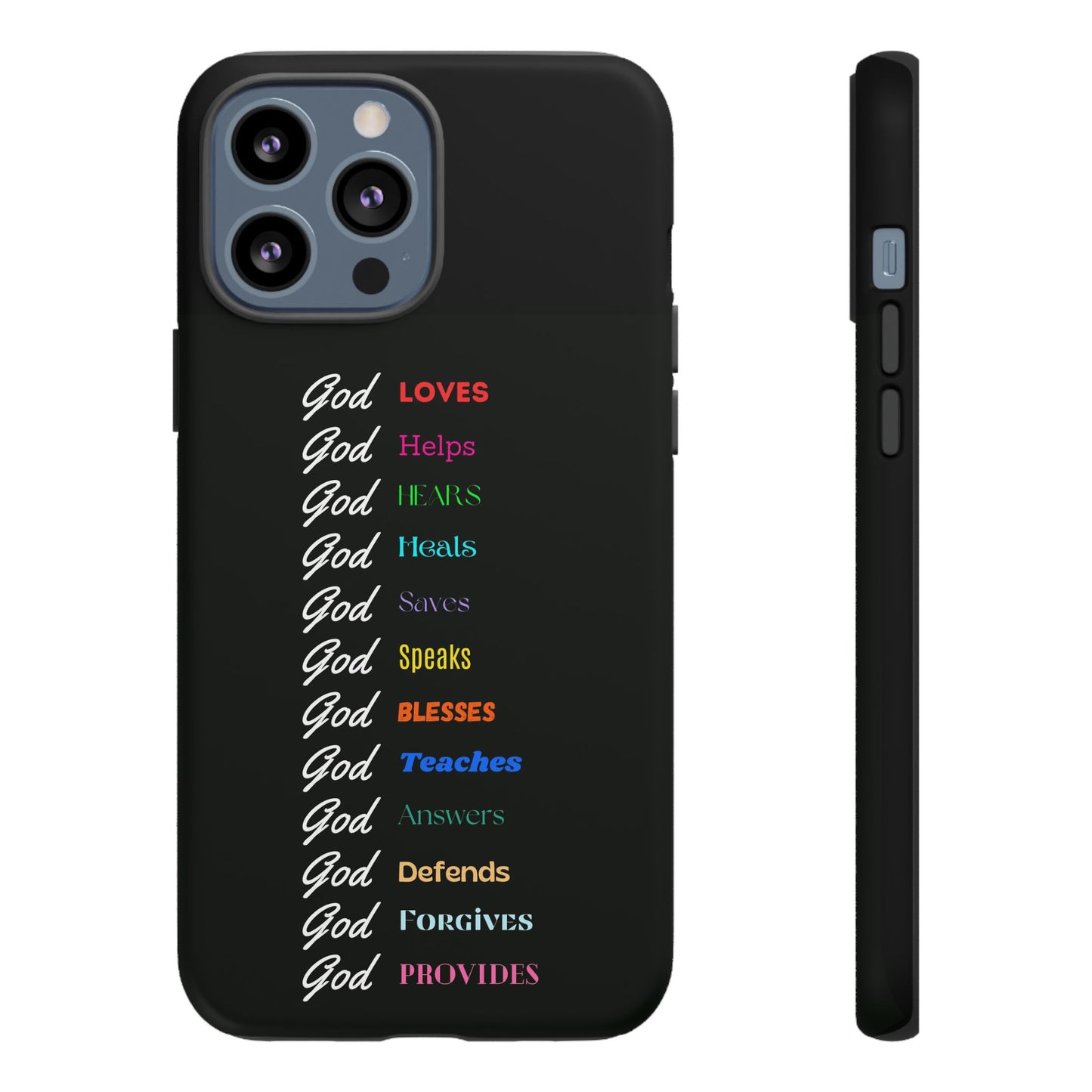 Inspirational Phone Case - God Loves, Helps, Heals & More