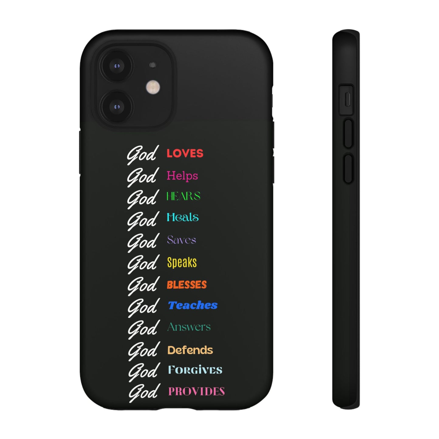 Inspirational Phone Case - God Loves, Helps, Heals & More