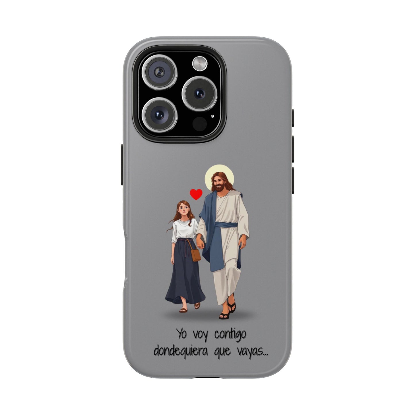 Tough Phone Cases, Yo voy contigo dondequiera que vayas