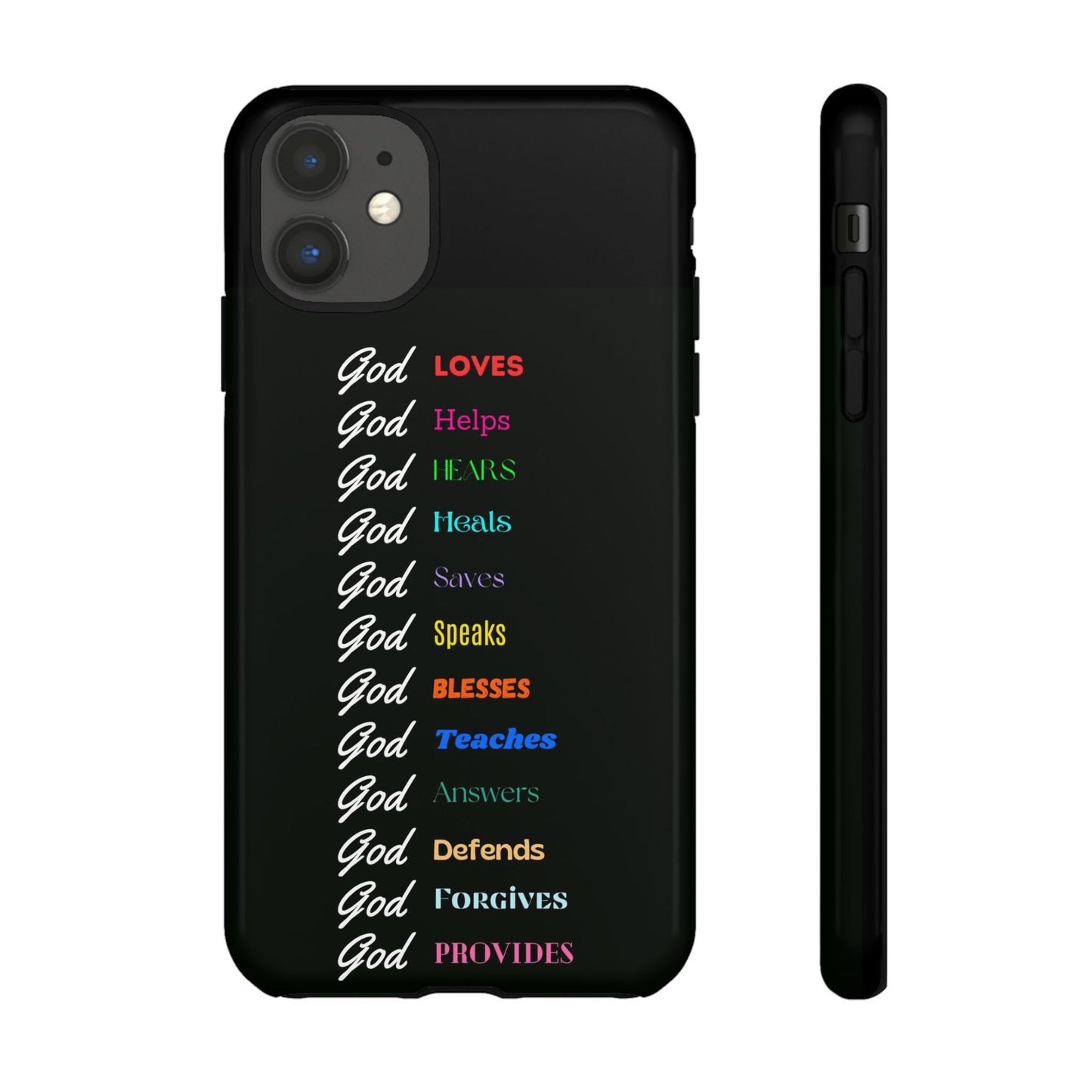 Inspirational Phone Case - God Loves, Helps, Heals & More